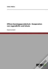 Offene Ganztagsgrundschule - Kooperation Von Jugendhilfe Und Schule