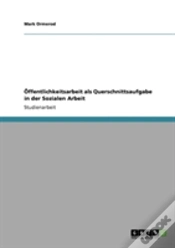 Capa do artigo Offentlichkeitsarbeit Als Querschnittsaufgabe In Der Sozialen Arbeit