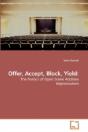 Offer, Accept, Block, Yield: - Preview