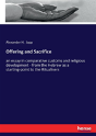 Offering And Sacrifice - Preview