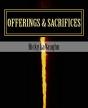 Offerings & Sacrifices - Preview
