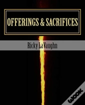 Offerings & Sacrifices