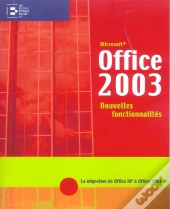 Office 2003, Nouvelles Fonctionnalites ; La Migration D'Office Xp A Office 2003