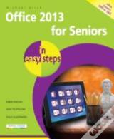 Office 2013 For Seniors In Easy Steps