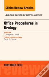 Office-Based Procedures Vol 40-4 An Issue Urologic Clinics