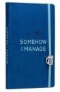 Office: Somehow I Manage Journal With Charm - Preview