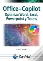 Office Y Copilot Optimiza Word Excel Powerpoint Y Teams