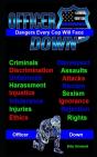 Officer Down, The Dangers Every Cop Will Face - Preview