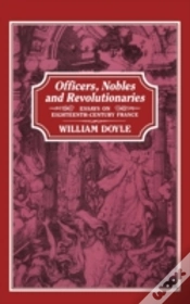 Capa do artigo Officers, Nobles And Revolutionaries