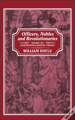 Capa do artigo Officers, Nobles And Revolutionaries