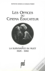 Capa do artigo Offices Du Cinema Educateur Et La Survivance Du Muet 1925-40