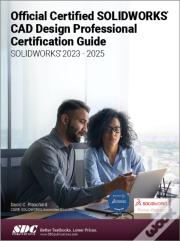 Official Certified Solidworks Professional Certification Guide