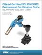Official Certified Solidworks Professional Certification Guide (Solidworks 2018, 2019, & 2020) - Preview