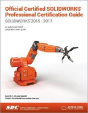 Official Certified Solidworks Professional Certification Guide With Video Instruction - Preview