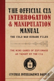 Capa do artigo Official Cia Interrogation & Manipulation Manual