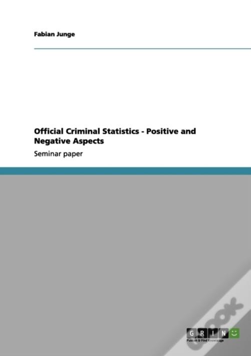 Official Criminal Statistics - Positive And Negative Aspects