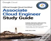 Official Google Cloud Certified Associate Cloud Engineer Study Guide