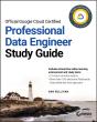 Official Google Cloud Certified Professional Data Engineer Study Guide - Preview