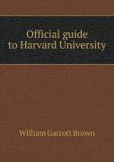 Official Guide To Harvard University