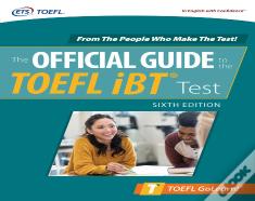 Official Guide To The Toefl Ibt Test, Sixth Edition