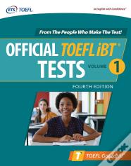 Official Toefl Ibt Tests Volume 1, Fourth Edition