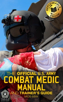 Capa do artigo Official Us Army Combat Medic Manual & Trainer'S Guide