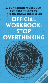 Official Workbook For Stop Overthinking
