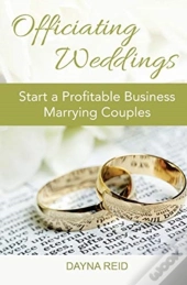 Officiating Weddings: Start A Profitable