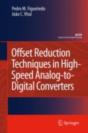 Offset Reduction Techniques In High-Speed Analog-To-Digital Converters - Preview