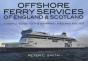 Offshore Ferry Services Of England & Scotland - Preview
