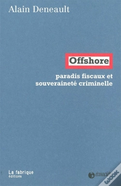 Capa do artigo Offshore ; Paradis Fiscaux Et Souveraineté Criminelle
