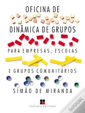 Capa do artigo Oficina De Dinâmica De Grupos Para Empresas, Escolas E Grupos Comunitários - Volume I