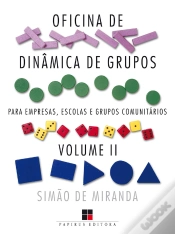 Capa do artigo Oficina De Dinâmica De Grupos Para Empresas, Escolas E Grupos Comunitários - Volume Ii