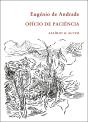Ofício de Paciência - Preview