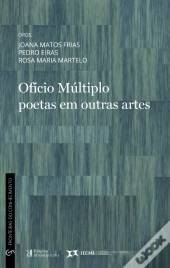 Ofício Múltiplo Poetas em Outras Artes