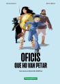 Oficis Que Ho Van Petar - Preview