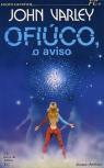 Ofiuco - O Aviso