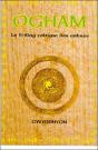 Ogham ; Le Yi-King Celtique Des Arbres - Preview