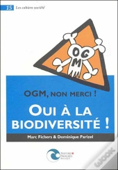 Ogm Non Merci, Oui A La Biodiversite