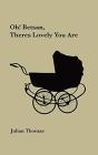 Oh! Betsan, Theres Lovely You Are - Preview