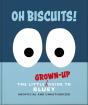 Oh, Biscuits!: The Little (Grown-Up) Guide To Bluey - Preview