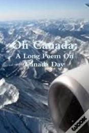 Capa do artigo Oh Canada: A Long Poem On Canada Day