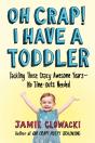 Oh Crap! I Have A Toddler - Preview