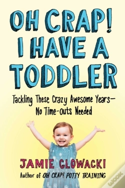 Capa do artigo Oh Crap! I Have A Toddler