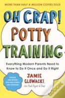 Oh Crap! Potty Training