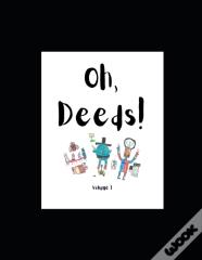 Oh, Deeds!