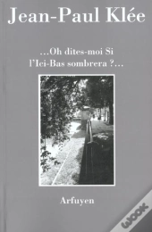 Oh Dites-Moi Si L'Ici-Bas Sombrera