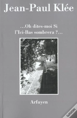 Capa do artigo Oh Dites-Moi Si L'Ici-Bas Sombrera