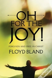 Oh For The Joy!
