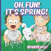 Oh, Fun! It'S Spring